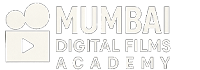 Mumbai Digital Films Academy - Premier Film School in India